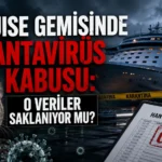 Cruise gemisinde hantavirüs kabusu: O veriler saklanıyor mu?